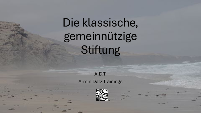 Die klassiche, gemeinnützige Stiftung